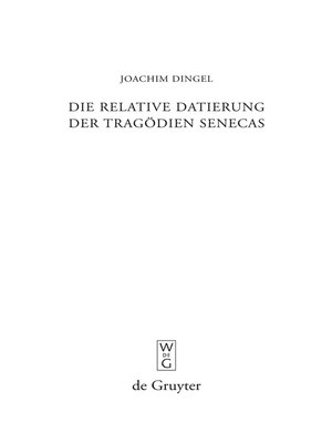 cover image of Die relative Datierung der Tragödien Senecas